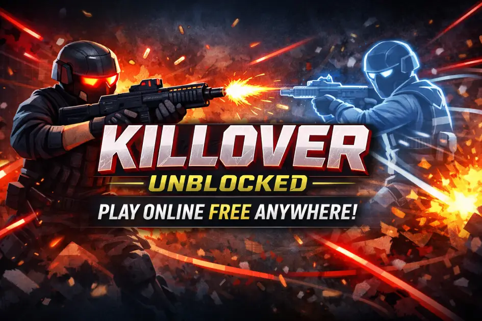 KILLOVER Unblocked – Play Online Free Anywhere